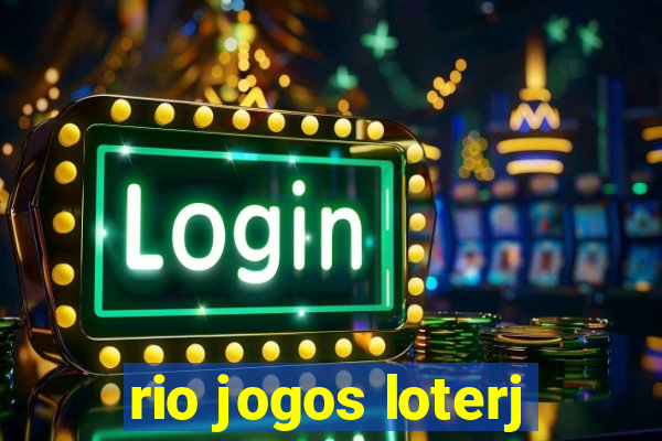 rio jogos loterj